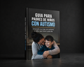 Guía para padres de niños con TEA